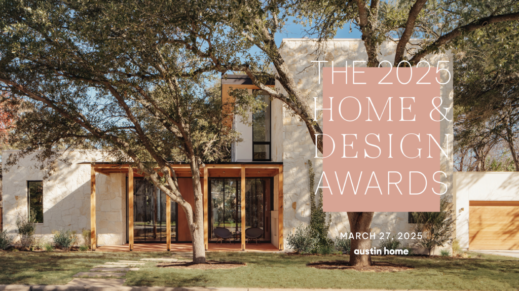 Announcing the Finalists of the 2025 Home & Design Awards - Austin Home
